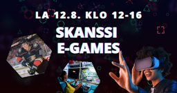Skanssi E-Games 12.8.23